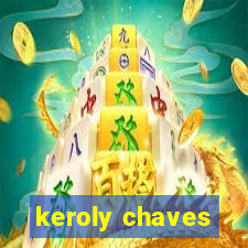 keroly chaves